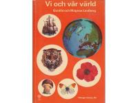 Vi och v&aring;r v&auml;rld