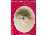 Erotic Art of the Masters - The 18th, 19th & 20th Centuries