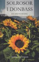 Solrosor i Donbass : en diktsamling