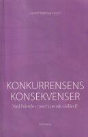Konkurrensens konsekvenser : vad h&auml;nder med svensk v&auml;lf&auml;rd?