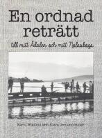 En ordnad retr&auml;tt till mitt &Aring;dalen och mitt Nolaskogs