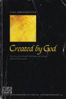 CREATED BY GOD - How Somalis in Swedish Exile Reassess the Practice of Female Circumcision 