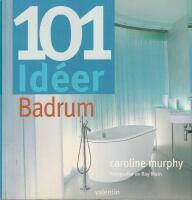 101 id&eacute;er badrum