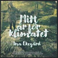 Mitt &aring;r f&ouml;r klimatet