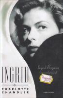 Ingrid : Ingrid Bergman - en personlig biografi