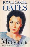 Marya : ett liv : [roman]