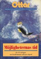OTTAR Nr 3 1991 M&ouml;jligheternas tid 45-55- &aring;ringar om livsdr&ouml;mmar och nya v&auml;gval