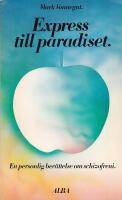Express till paradiset : [en personlig ber&auml;ttelse om schizofreni]