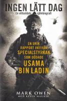 Ingen l&auml;tt dag : en elitsoldats sj&auml;lvbiografi