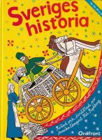 Sveriges historia : fr&aring;n sten&aring;lder till storindustri