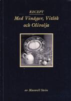 Recept Med Vin&auml;ger Vitl&ouml;k och Olivolja