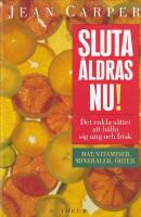 Sluta &aring;ldras nu!