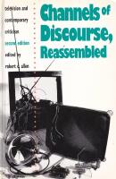 Channels of discourse, reassembled : television and contemporary criticism