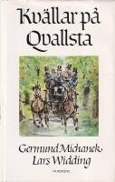 Kv&auml;llar p&aring; Qvallsta : historia och historier