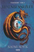 Elfenbensriket - Temeraire Bok 4