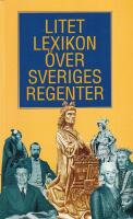 Litet lexikon &ouml;ver Sveriges regenter
