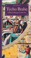 Tycho Brahe : v&auml;rldsmedborgaren fr&aring;n Ven