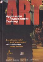 ART : aggression replacement training : en multimodal metod f&ouml;r att ge aggr