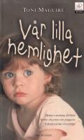 V&aring;r lilla hemlighet