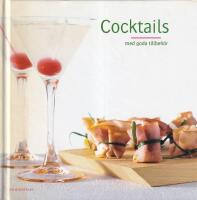 Cocktails med goda tillbeh&ouml;r