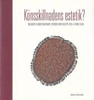 K&ouml;nsskillnadens estetik? : om konst och konstskapande i svensk hemsl&ouml;jd p&aring; 1920- och 1990-talen