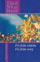 Fri fr&aring;n r&auml;dsla, fri fr&aring;n sorg