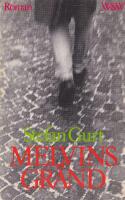 Melvins gr&auml;nd - roman