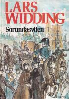 Sorundasviten - samlingsvolym: 1. P&aring; ryttm&auml;starna tid 2. Majors avsked 3. 1812 4. Svanes&aring;ng