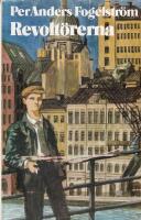 Revolt&ouml;rerna : Ynglingar, 1936 : roman