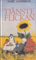 Tj&auml;nsteflickan - roman