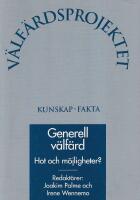 Generell v&auml;lf&auml;rd : Hot och m&ouml;jligheter?