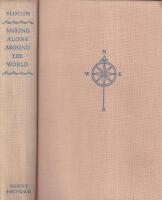SAILING ALONE AROUND THE WORLD AND VOYAGE OF THE LIBERDADE