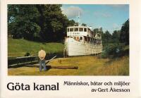 G&ouml;ta kanal : M&auml;nniskor, b&aring;tar och milj&ouml;er