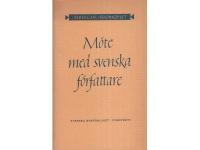 M&ouml;te med svenska f&ouml;rfattare, fr&aring;n Strindberg till 30-talet