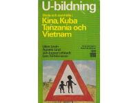 U-bildning - Skola och samh&auml;lle i Kina, Kuba, Tanzania och Vietnam