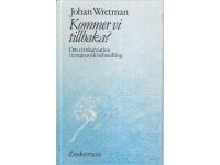 Kommer vi tillbaka? Om reinkarnation i terapeutisk behandling