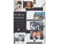 World Cinema Diary of a Day. A Celebration of the Centenary of Cinema