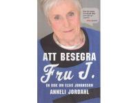 Att besegra fru J. : en bok om Elsie Johansson