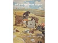 P&aring; don Quijotes v&auml;gar