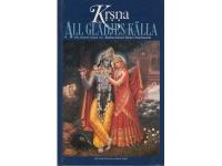 Krsna, All gl&auml;djes k&auml;lla, del 1