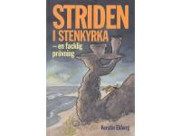 Striden i Stenkyrka - en facklig pr&ouml;vning