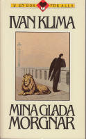Mina glada morgnar