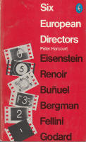 Six European Directors: Eisenstein, Renoir, Bu&ntilde;uel, Bergman, Fellini, Godard