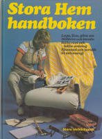 Stora hemhandboken. Laga, fixa, g&ouml;ra om...