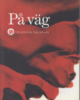 P&aring; v&auml;g. Om dr&ouml;mmar, ilska och vilja