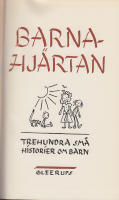 BARNAHJ&Auml;RTAN - Trehundra sm&aring; historier om barn