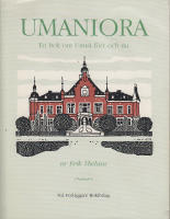 Umaniora. Ess&auml;er om Ume&aring; f&ouml;rr och nu.