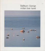 Baltikum - Sverige m&ouml;ten &ouml;ver havet