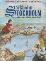 Stockholm, Stockholm - staden som v&auml;xer p&aring; vattnet