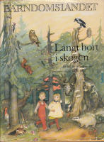 Barndomslandet 3 L&aring;ngt bort i skogen